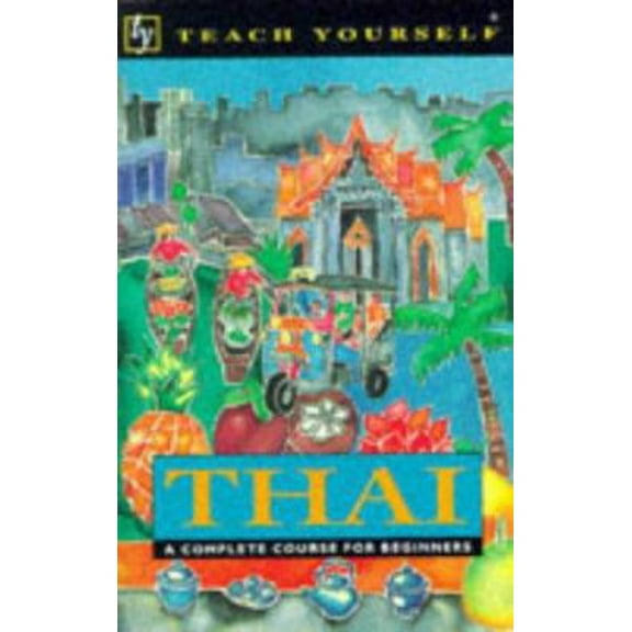Pre-Owned Thai (Teach Yourself) (Paperback) 0340590416 9780340590416
