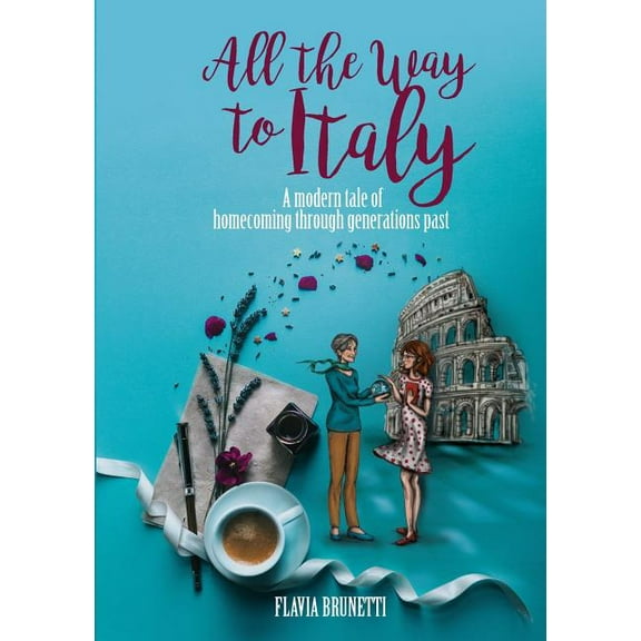 All the Way to Italy (Paperback)