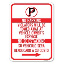 SignMission A-1824-22736 18 x 24 in. Aluminum Sign - Violators Will Be Towed Away At Vehicle Owners Expense No Se Estacione Su Vehiculo Sera Remolcado A Costo