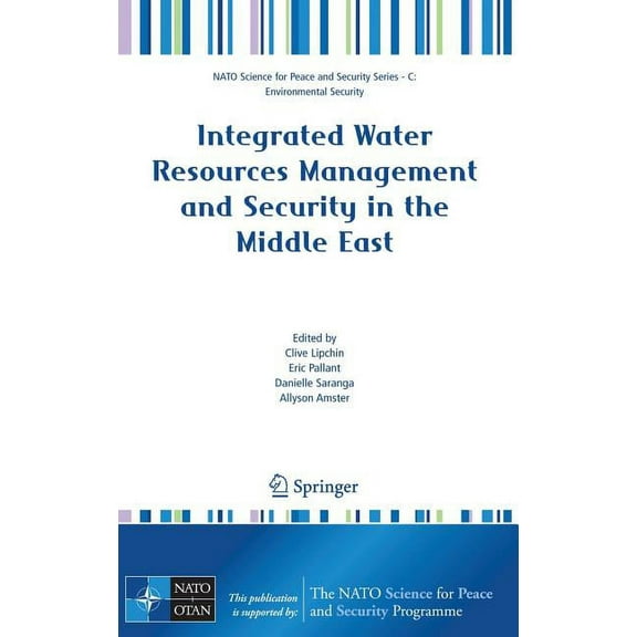 NATO Science for Peace and Security Seri Integrated Water Resources Management and Security in the Middle East, (Hardcover)