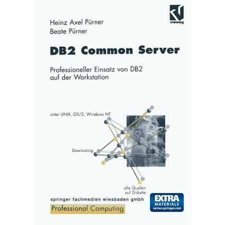 - DB2 Common Server : Professioneller Einsatz Von DB2 Auf Der Workstation
