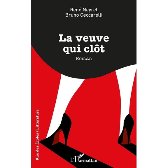 Rue Des Ãcoles La veuve qui clÃ´t, (Paperback)