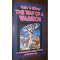 thumbnail image 1 of Pre-Owned The Way of a Warrior: A Journey Into Secret Worlds of Martial Arts (Paperback) 1556431260 9781556431265, 1 of 1