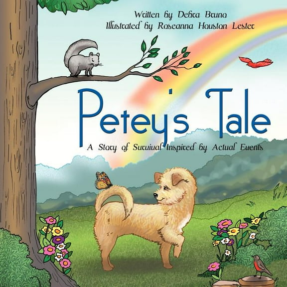 Petey's Tale: A Story of Survival Inspired by Actual Events, (Paperback)