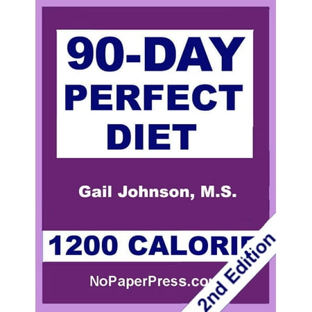 90-Day Perfect Diet - 1200 Calorie - eBook