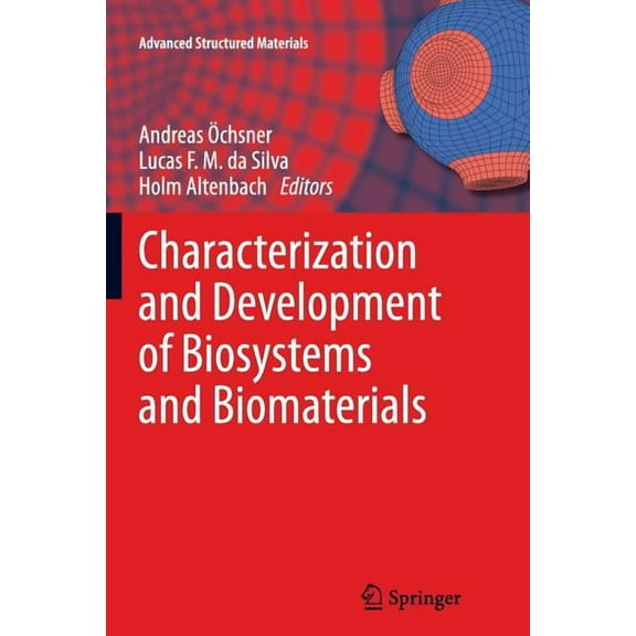 Advanced Structured Materials Characterization and Development of Biosystems and Biomaterials, Book 29, (Paperback)