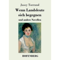 Wenn Landsleute sich begegnen: und andere Novellen (Paperback)