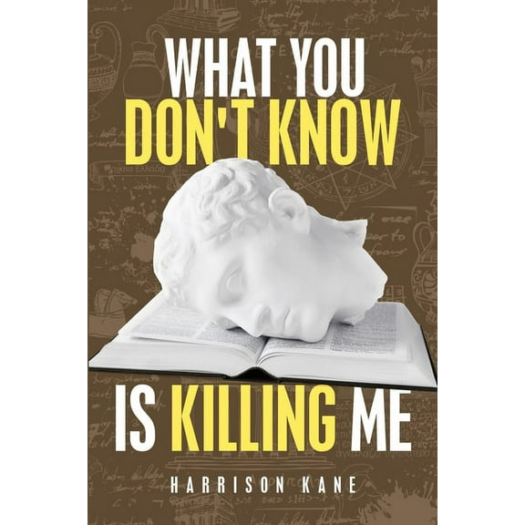 What You Don't Know Is Killing Me, (Paperback)