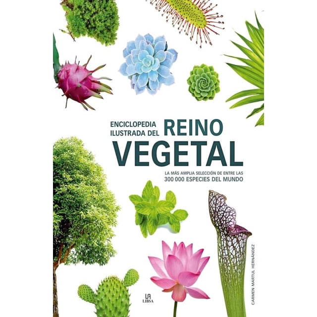 Enciclopedia Ilustrada del Reino Vegetal, de Libsa, Libsa