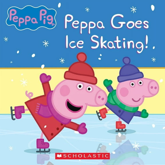 Peppa Pig: Peppa Goes Ice Skating!, (Paperback)