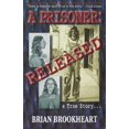thumbnail image 1 of Pre-Owned A Prisoner:Released, 9780966103809, 0966103807, Paperback,, 1 of 1