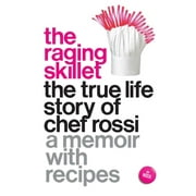 Angle View: Raging Skillet : The True Life Story of Chef Rossi, Used [Paperback]