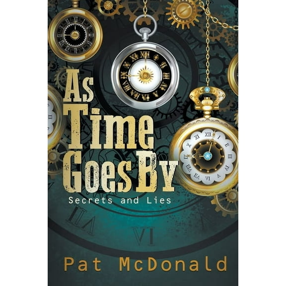 As Time Goes By: Secrets and Lies (Paperback)