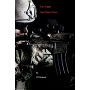 Fire Fight One Man's Story (Paperback)