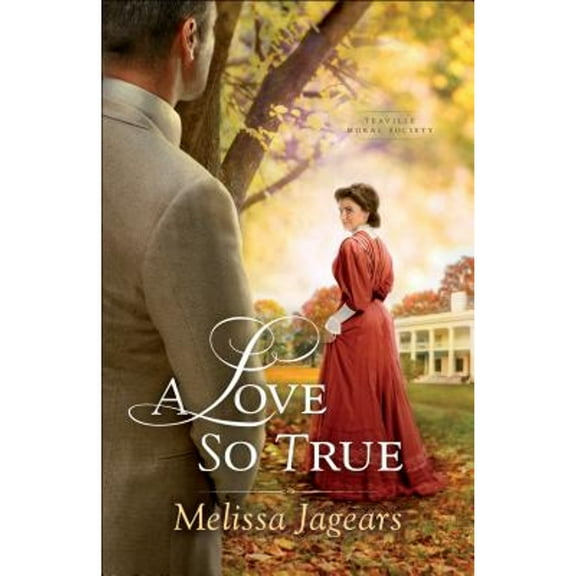 Teaville Moral Society: A Love So True (Paperback)