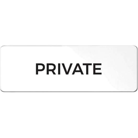 Private Sign, Durable ABS Plastic with Full Adhesive Backing, Sign for Door or Wall, 2x6" (White)
