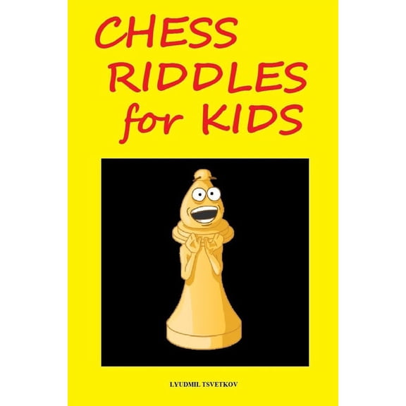 Chess Riddles for Kids (Paperback) by Lyudmil Tsvetkov