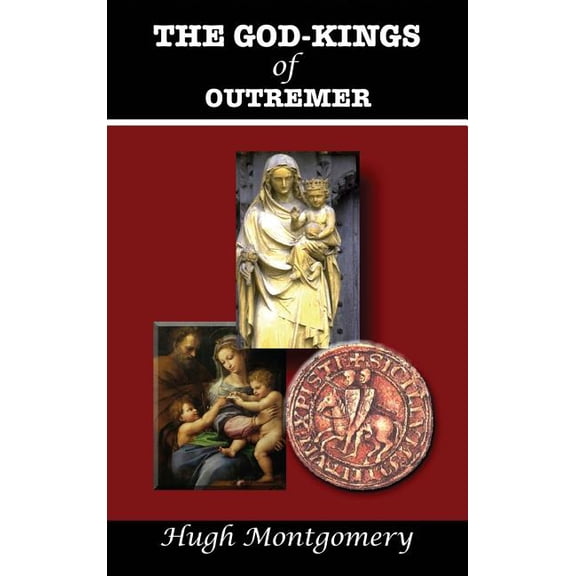 The God-Kings of Outremer (Hardcover)