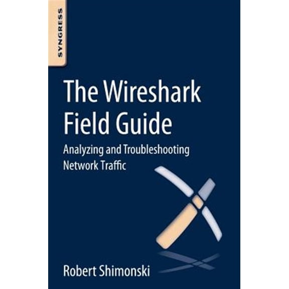 Pre-Owned The Wireshark Field Guide: Analyzing and Troubleshooting Network Traffic, (Paperback)