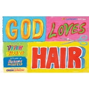 God Loves Hair: 10th Anniversary Edition [Hardcover - Used]