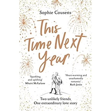 Pre-Owned This Time Next Year : 2021 s Most Heartwarming Love Story (Paperback) 9781787464940