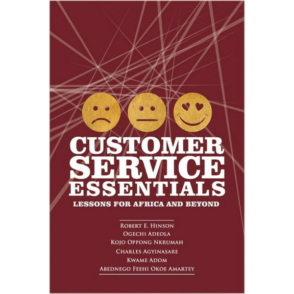 Customer Service Essentials: Lessons for Africa and Beyond, (Paperback)