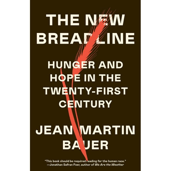 The New Breadline: Hunger and Hope in the Twenty-First Century, (Paperback)