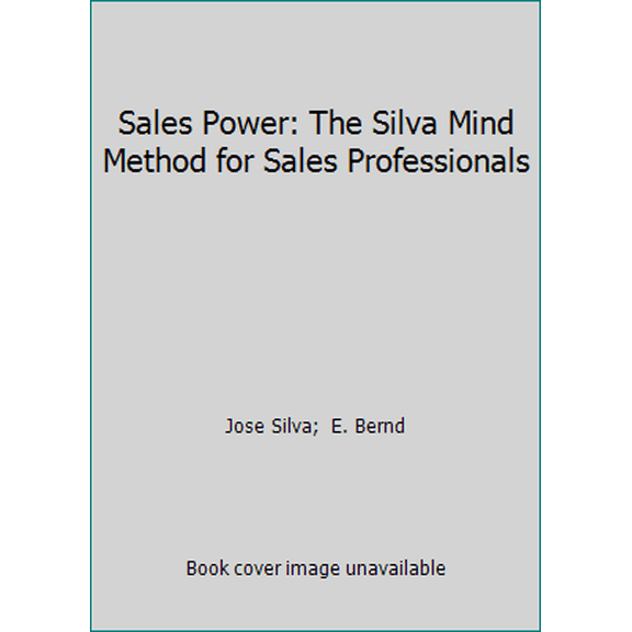 Pre-Owned Sales Power: The Silva Mind Method for Sales Professionals (Paperback) 0399516980 9780399516986