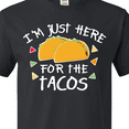 thumbnail image 4 of Inktastic Im Just Here for the Tacos Cinco De Mayo T-Shirt, 4 of 5