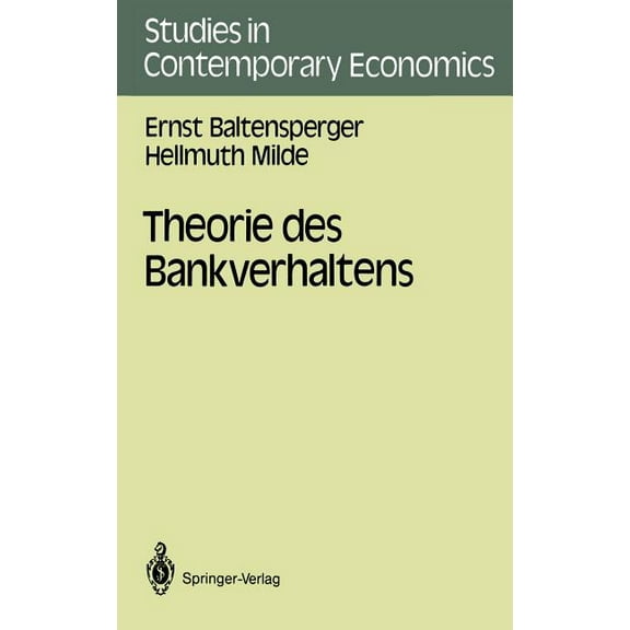 Studies in Contemporary Economics Theorie Des Bankverhaltens, (Paperback)
