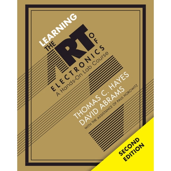 Pre-Owned Learning the Art of Electronics: A Hands-On Lab Course (Paperback) 1009535188 9781009535182