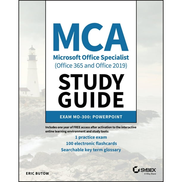Mca Microsoft Office Specialist Office 365 And Office 19 Study Guide Powerpoint Associate Exam Mo 300 Paperback Walmart Com Walmart Com