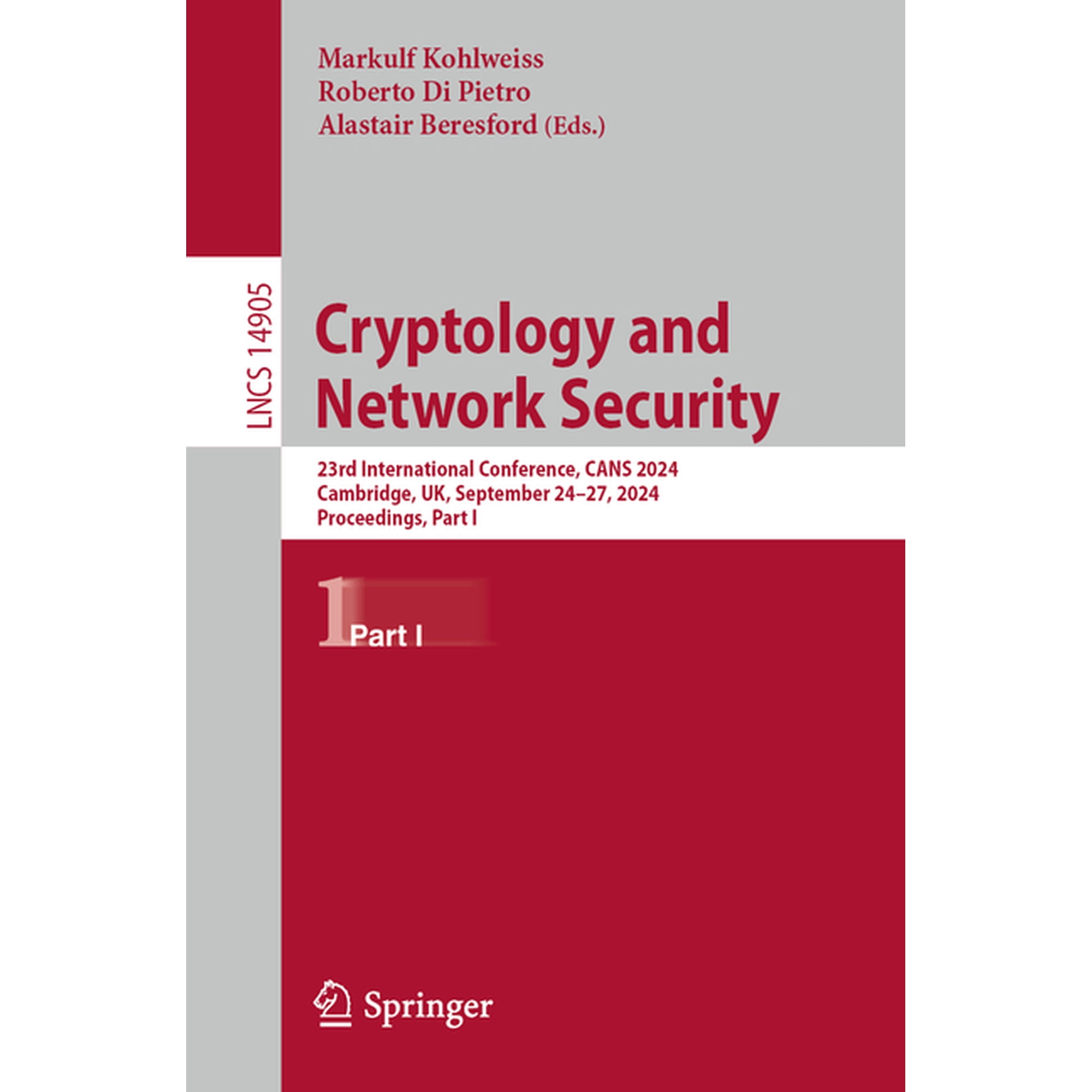 Lecture Notes in Computer Science Cryptology and Network Security: 23rd International Conference Cans 2024 Cambridge Uk September 24-27 2024 Proceed Book 14905 (Paperback)