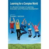 Learning for a Complex World: A Lifewide Concept of Learning, Education and Personal Development