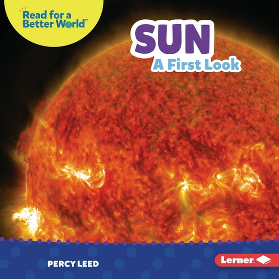 Read about Space (Read for a Better World (Tm)): Sun: A First Look (Hardcover)