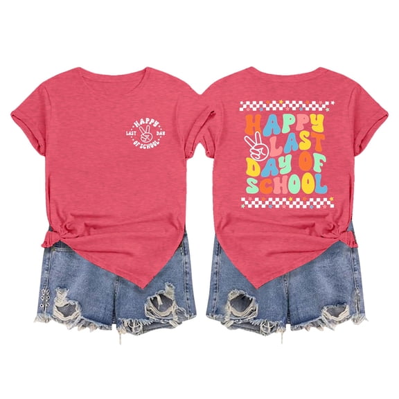 WEIWEN Happy Last Day of School Teacher Shirt Women Going Out Oversized Tshirts Shirts for Women Graphic Tees Womens Summer Tops Gifts for Teachers Hot Pink, S