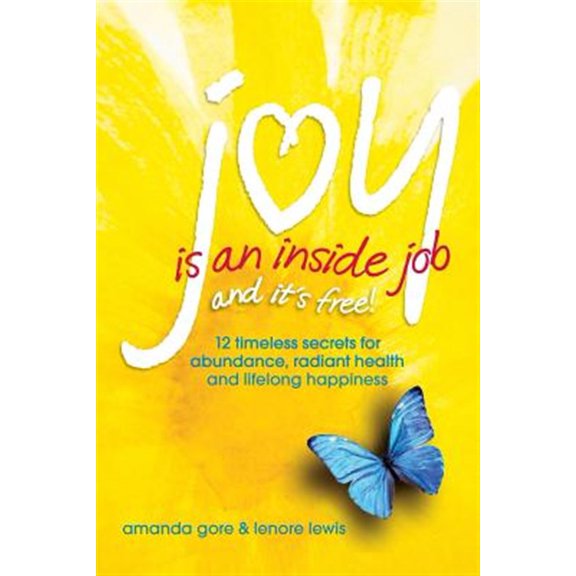 Pre-Owned Joy Is an Inside Job (Paperback) 0981879470 9780981879475