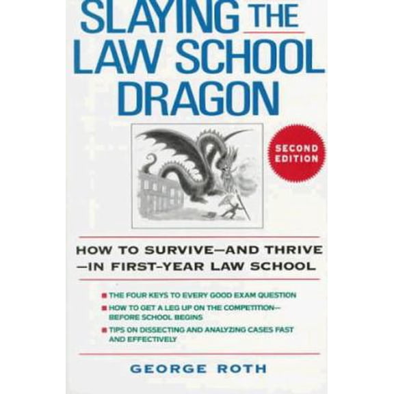Pre-Owned Slaying the Law School Dragon: How to Survive--And Thrive--In First-Year Law School (Paperback) 0471542989 9780471542988