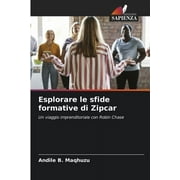 Esplorare le sfide formative di Zipcar (Paperback)