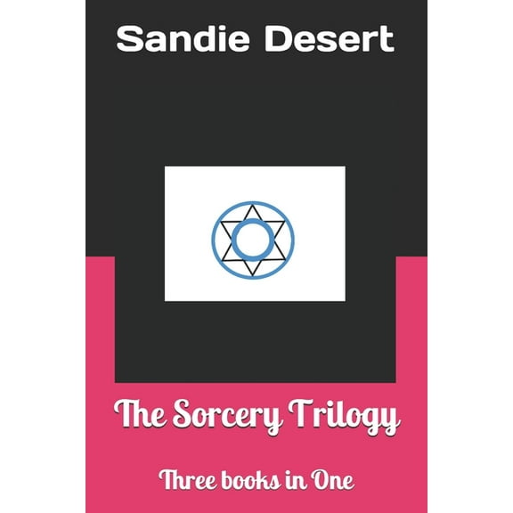 The Sorcery Trilogy : Three books in One (Paperback)