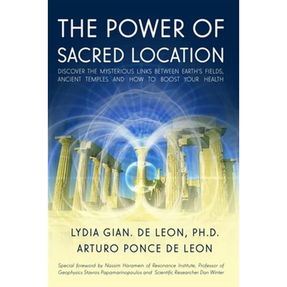 Pre-Owned The Power of Sacred Location: Discover the mysterious links between Earth's fields, ancient Temples and how to boost your health