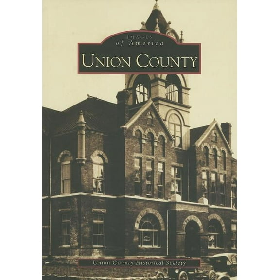 Images of America Union County, (Paperback)