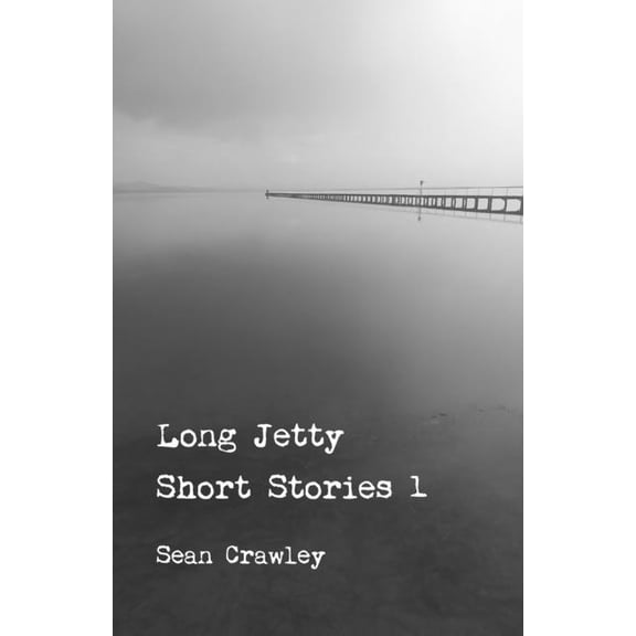 Long Jetty Short Stories 1: Before the 'Rus, (Paperback)