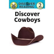 Discover Cowboys: Level 2 Reader (Paperback)