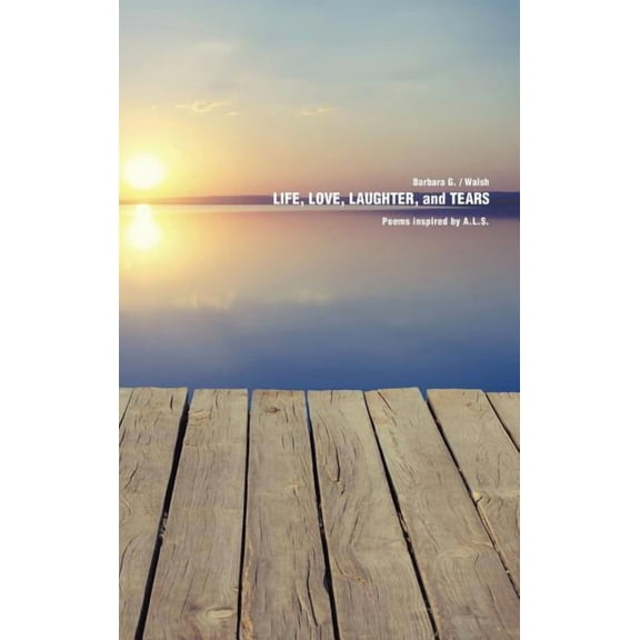 Life, Love, Laughter, and Tears (Hardcover)