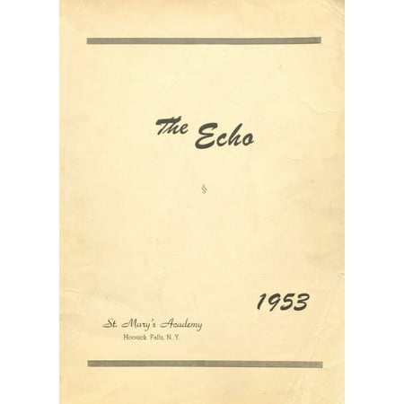 (Custom Reprint) Yearbook: 1953 St Marys Academy - Echo Yearbook (Hoosick Falls NY)