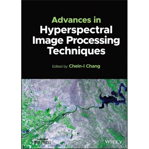 IEEE Press Advances in Hyperspectral Image Processing Techniques, (Hardcover)
