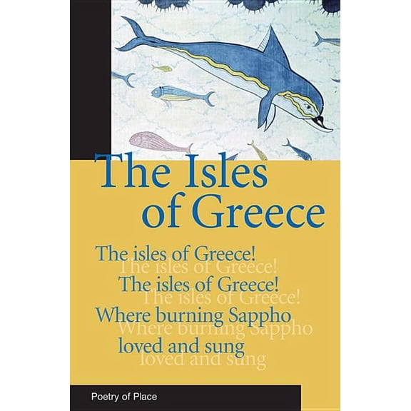Isles of Greece : A Collection of the Poetry of Place