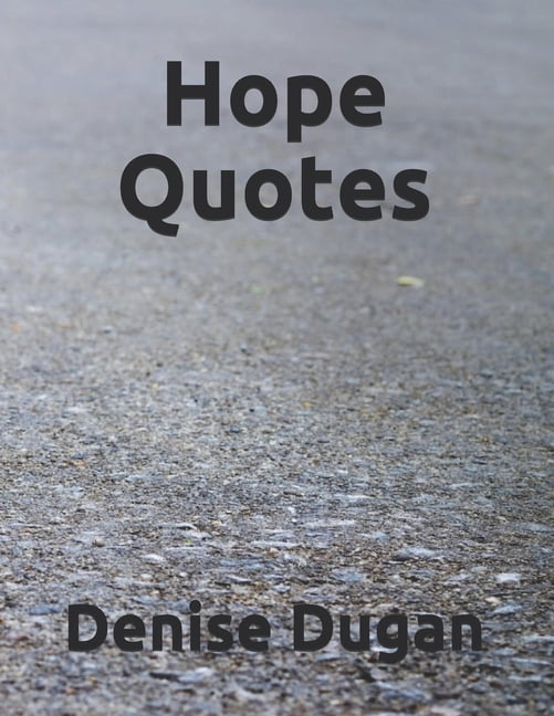 Hope Quotes : Quotations are for to Inspire & Motivate You, Here is the