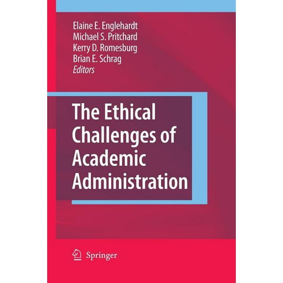 The Ethical Challenges of Academic Administration (Paperback)